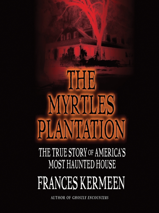 Title details for The Myrtles Plantation by Frances Kermeen - Available